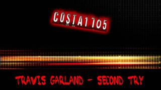 Travis Garland - Second Try