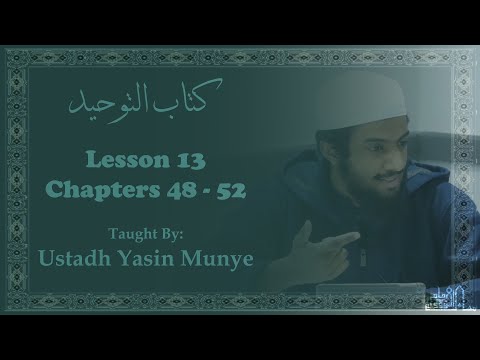 Kitab At-Tawhid || Lesson 13 || Chapters 48 - 52