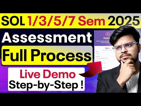 📢 SOL 1st/3rd/5th/7th Sem 2025: Assessment Full Process Live | Step-by-Step Guide!