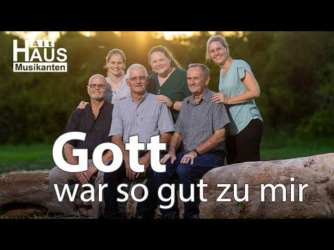 Gott war so gut zu mir
