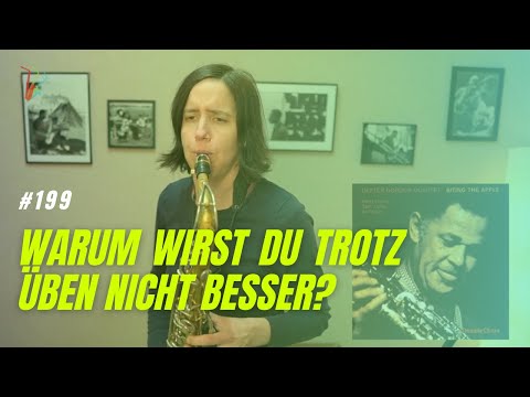 Warum wirst Du trotz Üben nicht besser?