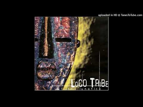 Loco Tribe - Don't