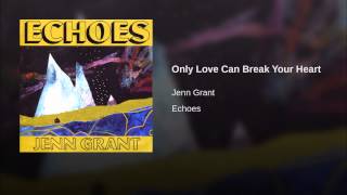 Only Love Can Break Your Heart