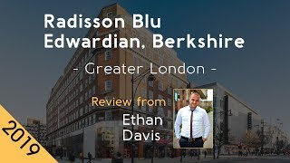 Radisson Blu Edwardian, Berkshire 4⋆ Review 2019