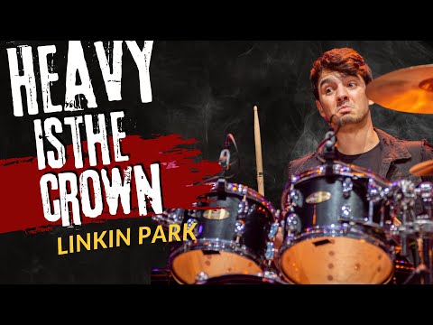 HEAVY IS THE CROWN - LINKIN PARK - BRUNO VALVERDE - DRUM COVER