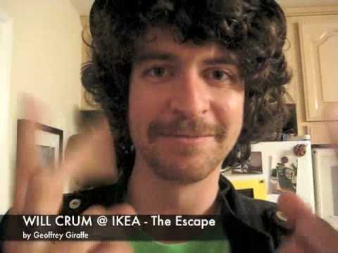 WILL CRUM @ IKEA - The Escape
