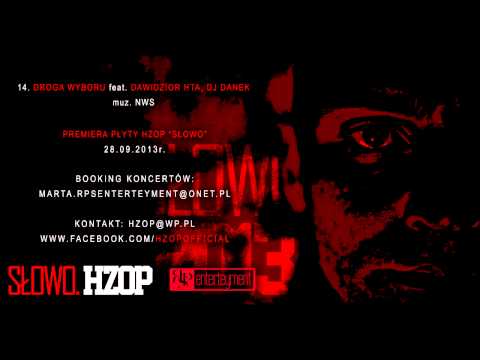 14. HZOP - DROGA WYBORU feat. DAWIDZIOR HTA, DJ DANEK muz. NWS