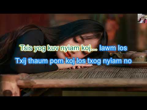 Tsis Yog Kuv Nyiam Koj Lawm Los? Karaoke by: Xib Fwb Lis Pov