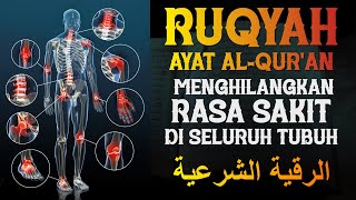Download lagu AYAT RUQYAH AL QUR'AN | UNTUK MENGHILANGKAN RASA SAKIT DI SELURUH TUBUH | الرقية الشرعية mp3 Download lagu AYAT RUQYAH AL QUR'AN | UNTUK MENGHILANGKAN RASA SAKIT DI SELURUH TUBUH | الرقية الشرعية mp3