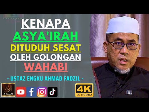 Ustaz Engku Ahmad Fadzil - KENAPA ASYA'IRAH DITUDUH SESAT OLEH GOLONGAN WAHABI