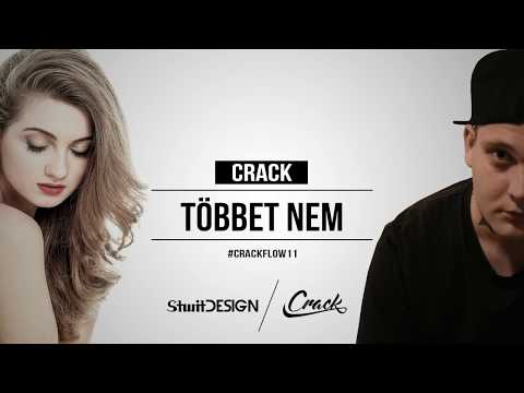 CRACK - TÖBBET NEM (OFFICIAL #CRACKFLOW11)