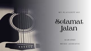 Download lagu Selamat Jalan - Tipe-X | Karaoke Acoustic mp3 Download lagu Selamat Jalan - Tipe-X | Karaoke Acoustic mp3