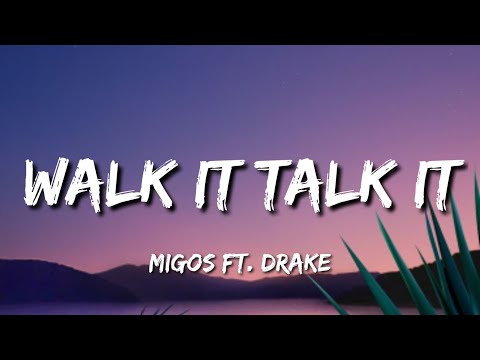 Migos - Walk It Talk It (Lyrics) ft. Drake
