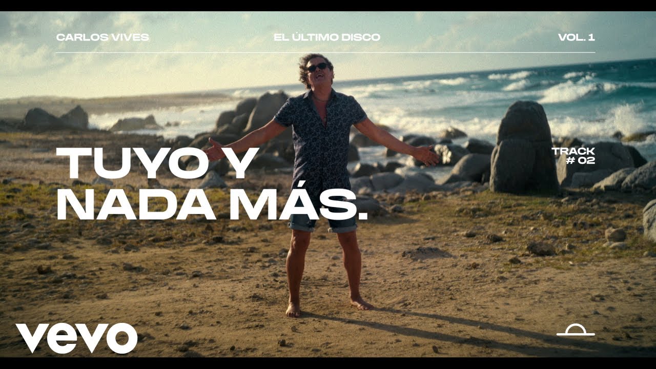 Carlos Vives - Tuyo y Nada Más 