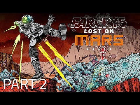 Far Cry 5 - Lost on Mars Playthrough Part 2 | 4K 60FPS