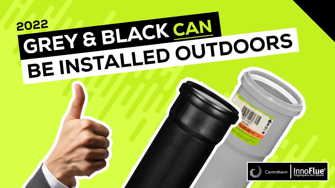 Both Grey & Black Centrotherm InnoFlue Can Be Used Outdoors