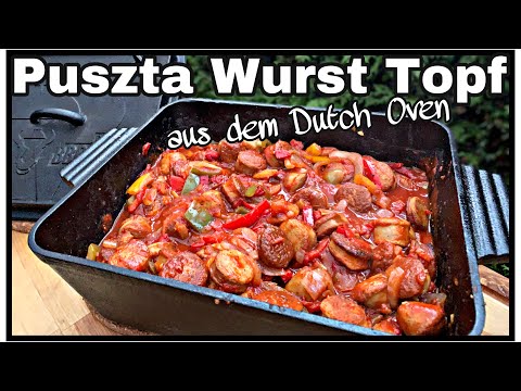 Puszta Wurst Topf aus dem Dutch Oven