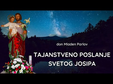 Tajanstveno poslanje svetog Josipa - don Mladen Parlov