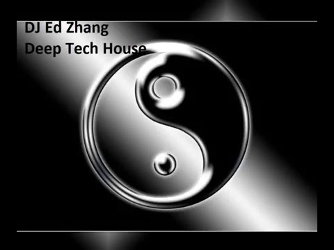 DJ Ed Zhang - Deep Tech House 45m set