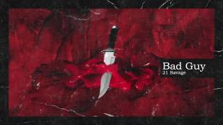 21 Savage & Metro Boomin - Bad Guy (Official Audio)
