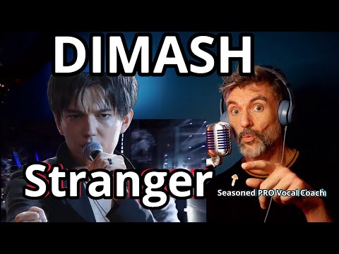 Seasoned Vocal Coach Reacts: First Listen Ever! Dimash Kudaibergen- ‘STRANGER’