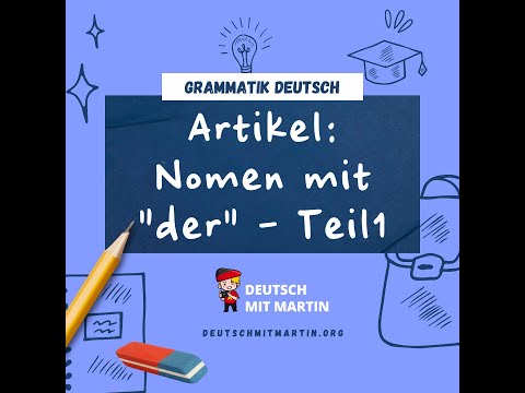 Grammatik / Artikel: Nomen mit "der" - Teil 1
