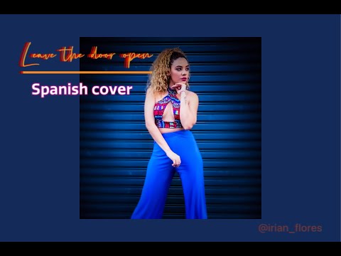 Leave the door open - SPANISH COVER #leavethedooropen #brunomarssilksonic #spanishcover