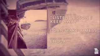 I Can Make A Mess - Listen Lesson / Keep Away