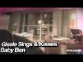 Gisele Bundchen Singing And Kissing Baby Ben
