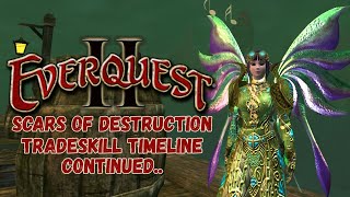 ✨EverQuest II✨ Scars of Destruction Tradeskill Timeline Continued #eqii #everquestii
