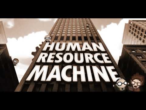 Human Resource Machine - You will be evaluated - 20 minute trance loop