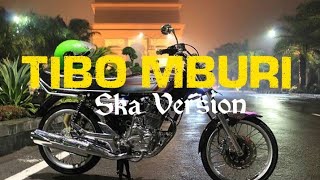 Download lagu Tibo Mburi Ska Version... mp3