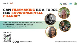 Can filmmaking be a force for environmental solutions?  | #GLFLive