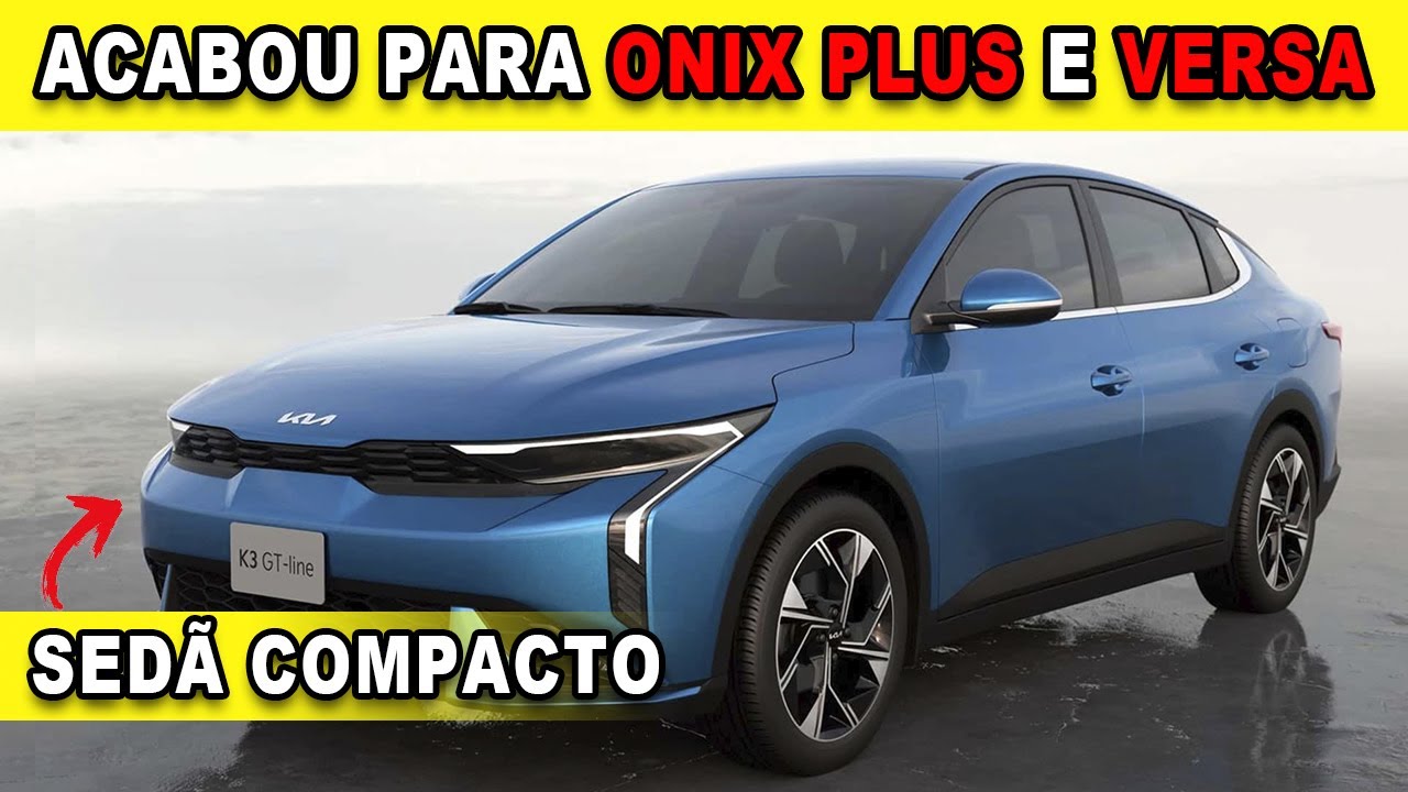 🚨CONFIRMADO O KIA K3 CHEGADA DO NOVO RIVAL DE ONIX PLUS E VERSA NO BRASIL!
