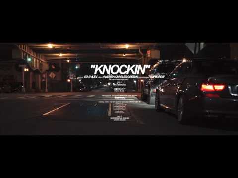 Su Bviley "Knockin" Official Music Video Prod. By EFF.DOPE (TRIBEGVNG)