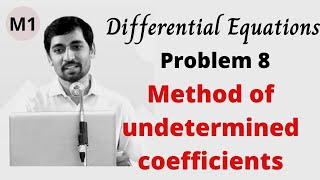 Method of undetermined coefficients Problem 8 Engineering  Mathematics M1 Differential equations