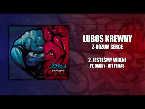 LUBOS KREWNY - Jesteśmy wolni Ft. Danny / Bit Femas, Cuty Dj Junior Z