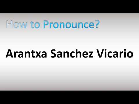 How to Pronounce Arantxa Sanchez Vicario