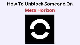 So entsperren Sie jemanden auf Meta Horizon