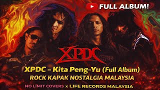 Download lagu XPDC – Kita Peng-Yu (Full Album) | Rock Kapak Nostalgia Malaysia mp3 Download lagu XPDC – Kita Peng-Yu (Full Album) | Rock Kapak Nostalgia Malaysia mp3
