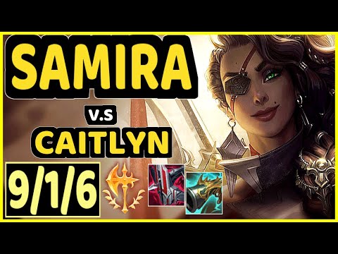 SAMIRA vs CAITLYN - 9/1/6 KDA BOTTOM ADC GAMEPLAY - NA Ranked GRANDMASTER
