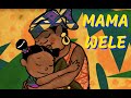 Mama wélé - Chanson africaine pour les petits (avec paroles)