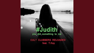 #Judith You did something to me