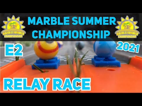 MARBLE SUMMER CHAMPIONSHIP 2021 EVENT 2: Relay Race