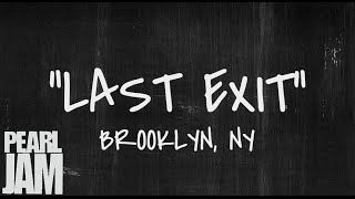 Last Exit - Live in Brooklyn, NY (10/19/2013) - Pearl Jam Bootleg
