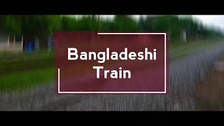 preview picture of video 'Bangladeshi Train | TRAVEL & ENJOY by F Kafi Enam | Episode 1'