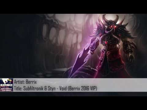 [Dubstep] Subfiltronik & Styn - Void (Berrix 2016 VIP) (Free Download)