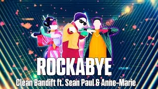 Just Dance 2018 | Rockabye by Clean Bandit ft. Sean Paul & Anne-Marie | Mash-Up