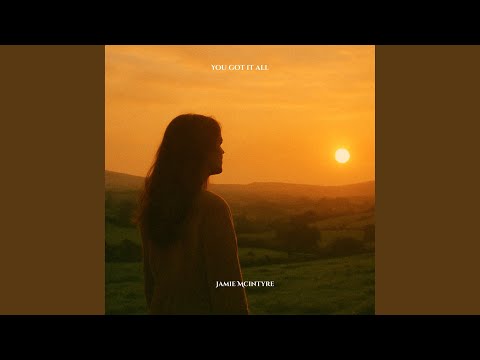You Got It All - Jamie McIntyre