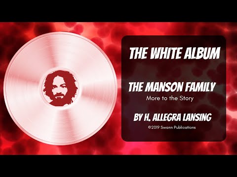 The Manson Family: More to the Story - AUDIO BOOK "The White Album"